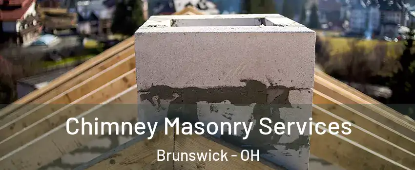  Chimney Masonry Services Brunswick - OH