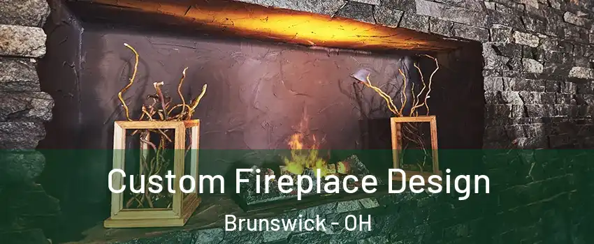  Custom Fireplace Design Brunswick - OH