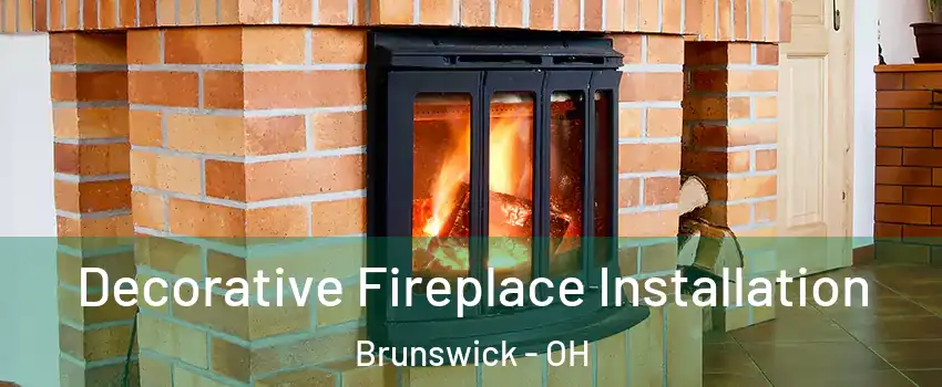  Decorative Fireplace Installation Brunswick - OH