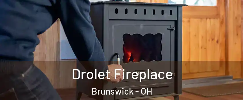  Drolet Fireplace Brunswick - OH