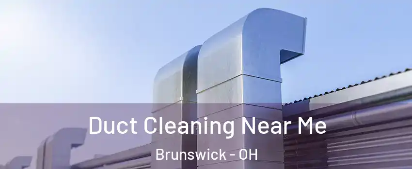  Duct Cleaning Near Me Brunswick - OH