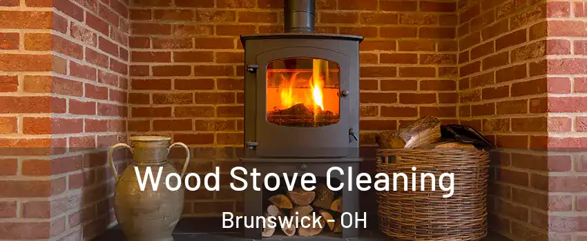  Wood Stove Cleaning Brunswick - OH
